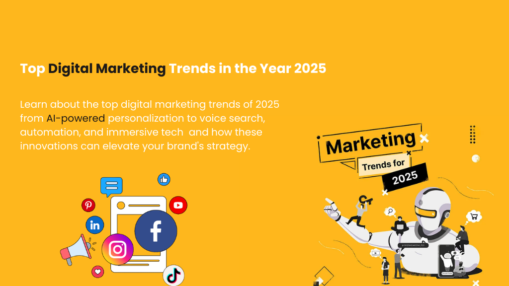 Top Digital Marketing Trends in the Year 2025 1 1